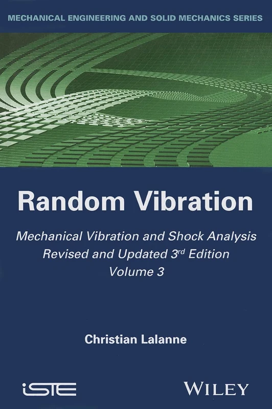 Wiley Mechanical Vibration and Shock Analysis - Random Vibration