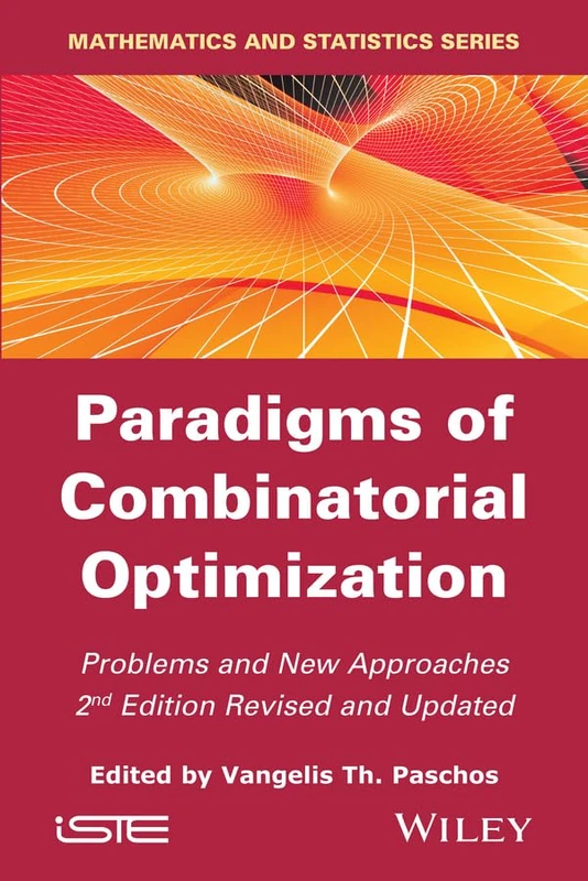 Paradigms of Combinatorial Optimization: Problems and New Approaches (Mathematics and Statistics)