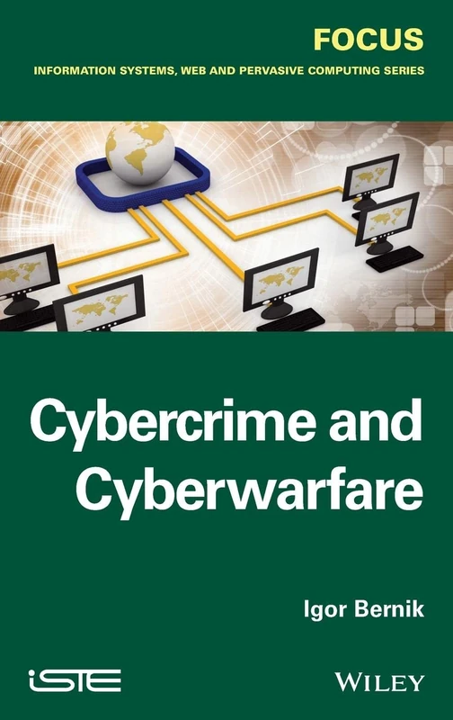 Cybercrime and Cyber Warfare (Focus (Wiley))