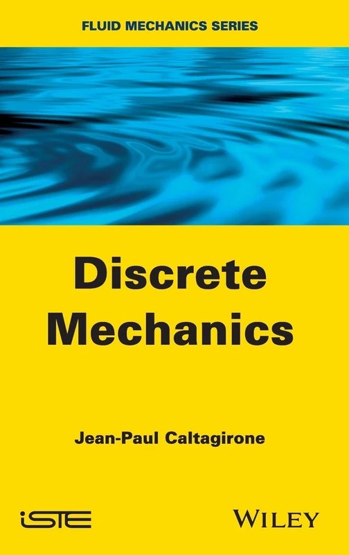 Discrete Mechanics (Iste)