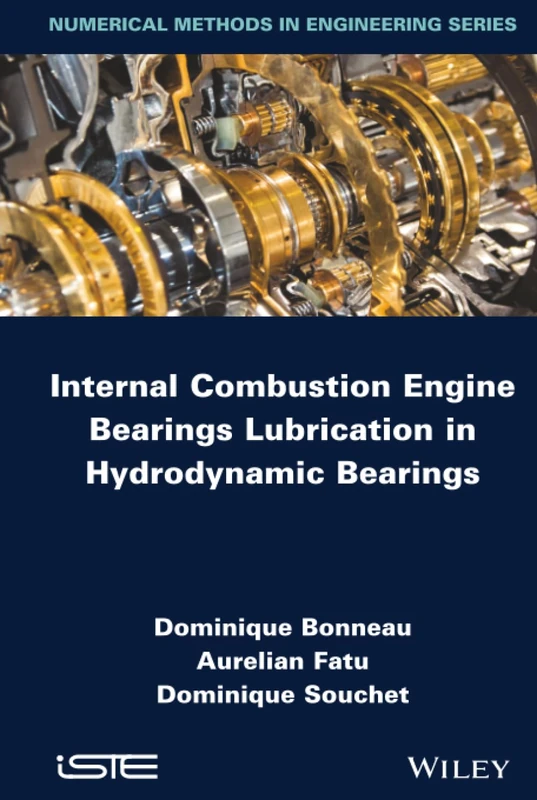 Internal Combustion Engine Bearings Lubrication in Hydrodynamic Bearings (Numerical Methods in Engineering)