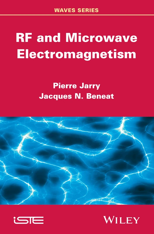 RF and Microwave Electromagnetism (Iste)