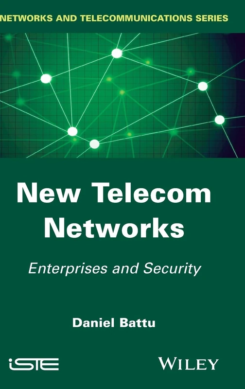 New Telecom Networks: Enterprises and Security (Iste)
