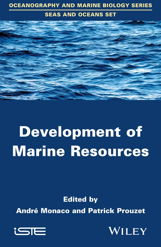 Development of Marine Resources (Oceanography and Marine Biology Series - Seas and Oceans)
