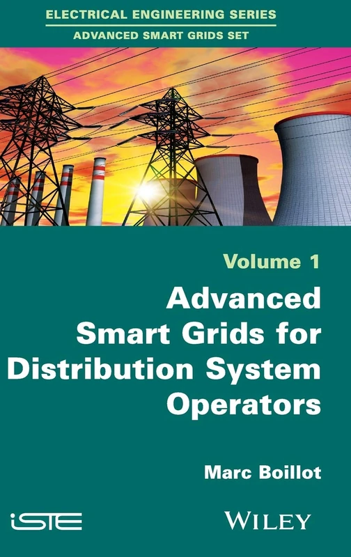 Advanced Smartgrids for Distribution System Operators, Volume 1