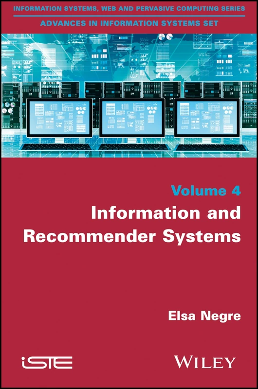 Information and Recommender Systems (Information Systems, Web and Pervasive Computing: Advances in Information Systems)