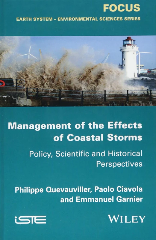 Management of the Effects of Coastal Storms: Policy, Scientific and Historical Perspectives (Focus: Earth System - Environmental Sciences)