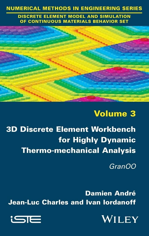 Wiley GranOO: 3 - 3D Discrete Element Workbench for Analysis