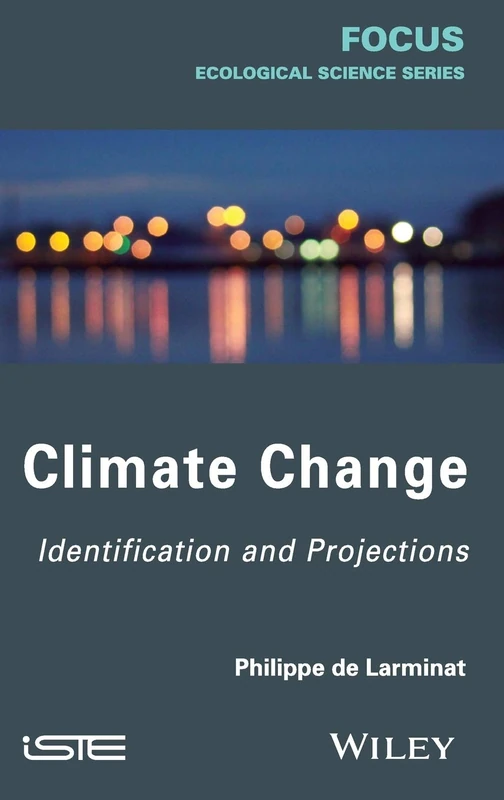 Climate Change: Identification and Projections (Iste)