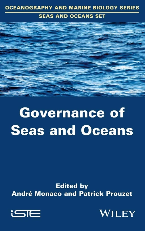 Governance of Seas and Oceans (Oceanography and Marine Biology: Seas and Oceans)