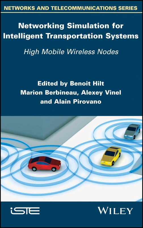 Networking Simulation for Intelligent Transportation Systems: High Mobile Wireless Nodes (Network and Telecommunications)