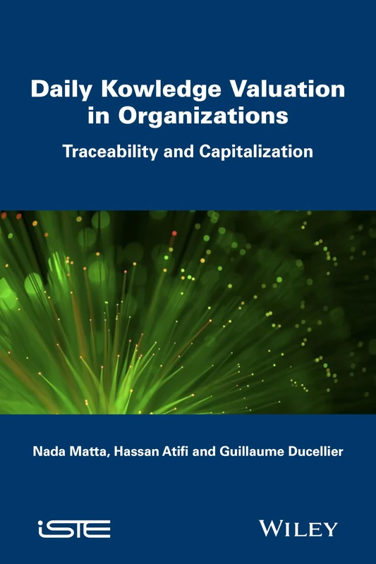 Daily Knowledge Valuation in Organizations: Traceability and Capitalization (Cognitive Science)