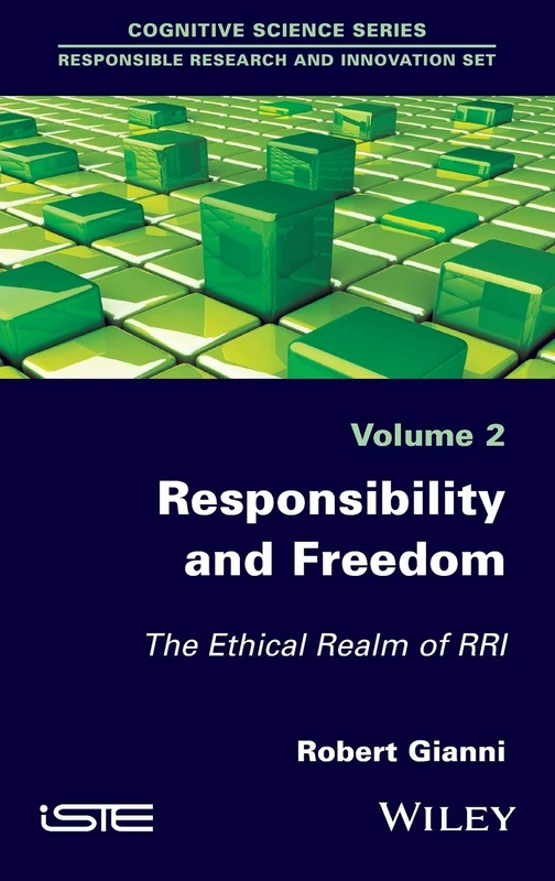 Responsibility and Freedom: The Ethical Realm of RRI (Cognitive Science, 2)