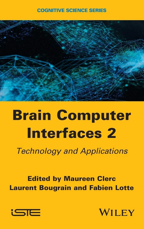 Brain-Computer Interfaces 2: Technology and Applications (Cognitive Science)