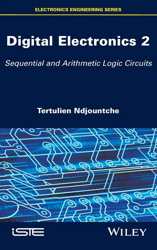 Digital Electronics 2: Sequential and Arithmetic Logic Circuits (Electronics Engineering)