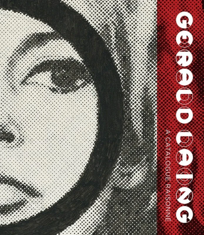 Gerald Laing: Catalogue Raisonne of Painting and Sculpture 2016