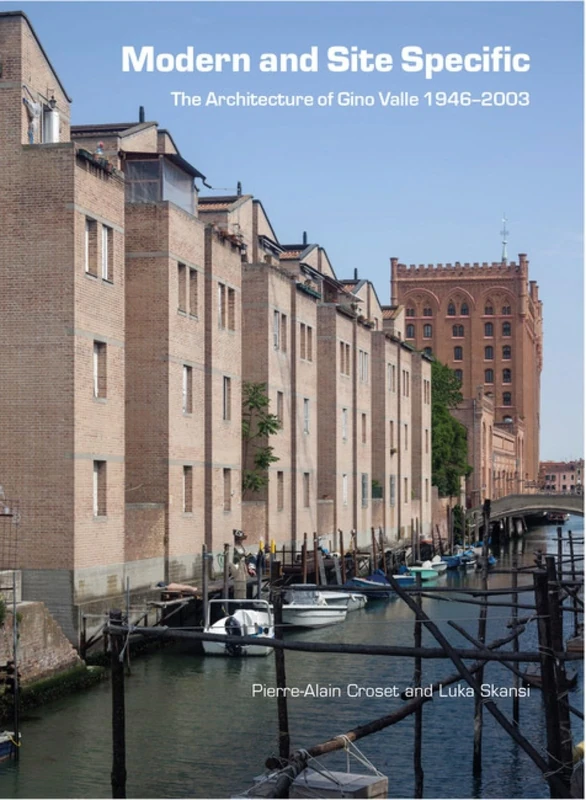Modern and Site Specific: The Architecture of Gino Valle: 1946–2003 - Image 1