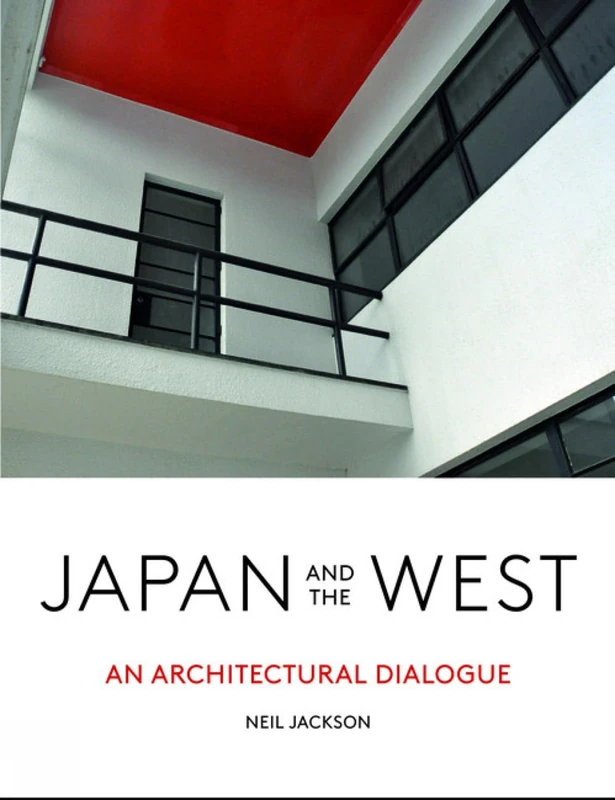 Japan and the West: An Architectural Dialogue