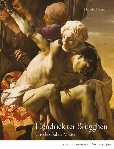 Hendrick ter Brugghen: Utrecht's Subtle Master (Northern Lights)