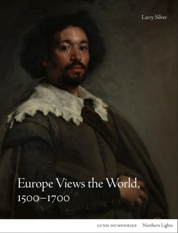 Europe Views the World, 1500-1700 (Northern Lights)