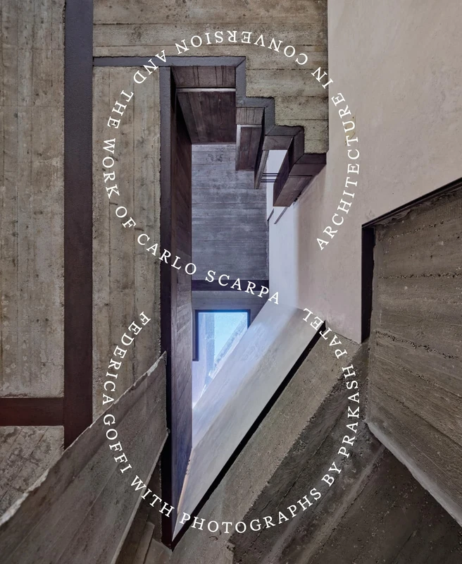 Architecture in Conversion and the Work of Carlo Scarpa