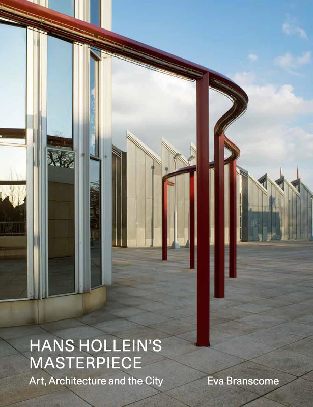 Hans Hollein's Masterpiece: Art, Architecture and the City