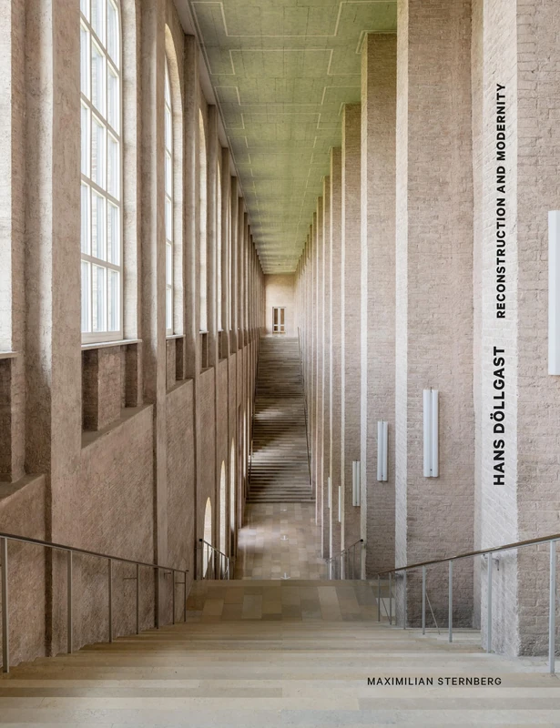 Hans Döllgast: Reconstruction and Modernity