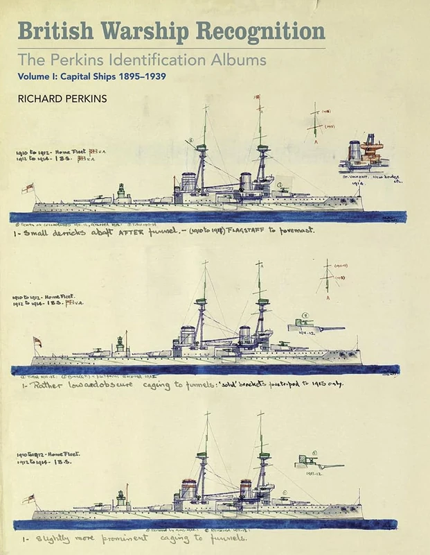 British Warship Recognition (Perkins Identification Album 1): Volume I: Capital Ships 1895-1939