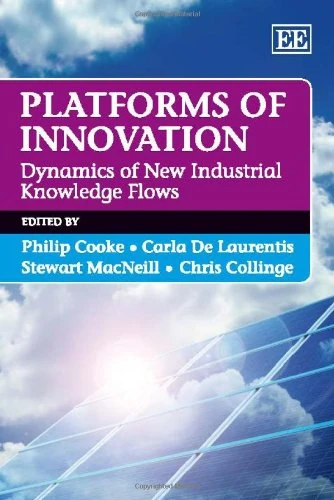 Platforms of Innovation: Dynamics of New Industrial Knowledge Flows