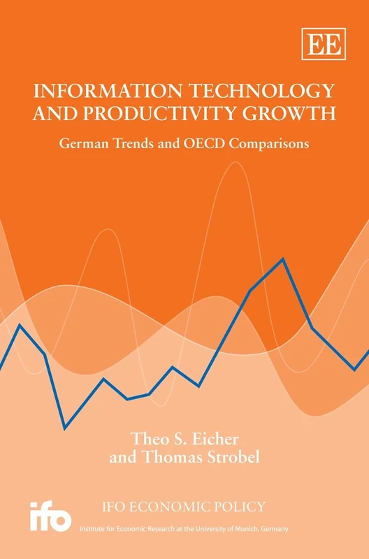 Information Technology and Productivity Growth: German Trends and OECD Comparisons (Ifo Economic Policy series)