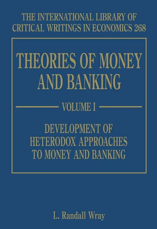 Theories of Money and Banking (The International Library of Critical Writings in Economics series)