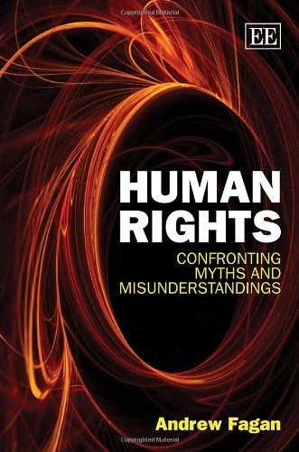 Human Rights: Confronting Myths and Misunderstandings