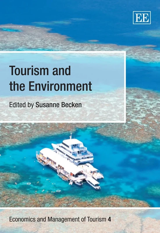Tourism and the Environment (Economics and Management of Tourism series)