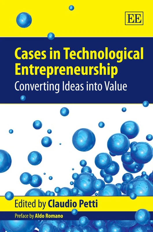 Cases in Technological Entrepreneurship:Converting Ideas into Value