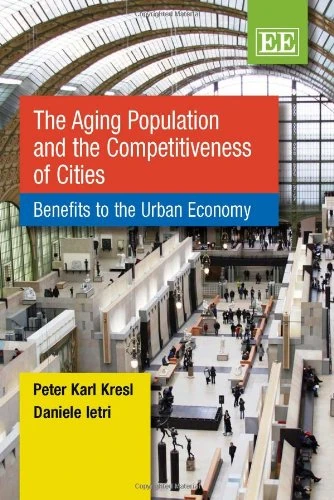 The Aging Population and the Competitiveness of Cities: Benefits to the Urban Economy