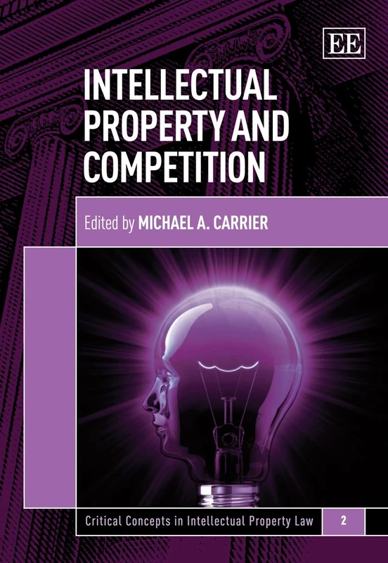 Intellectual Property and Competition (Critical Concepts in Intellectual Property Law series)