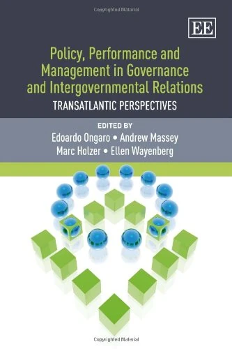 Policy, Performance and Management in Governance and Intergovernmental Relations: Transatlantic Perspectives