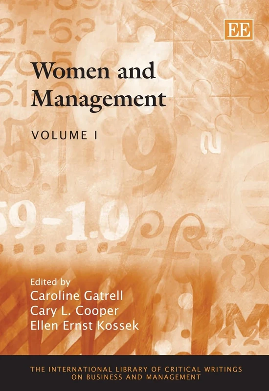 Women and Management (The International Library of Critical Writings on Business and Management series)