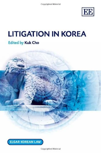Litigation in Korea (Elgar Korean Law series)
