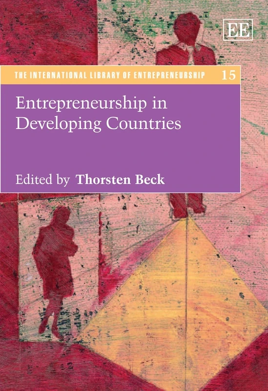 Entrepreneurship in Developing Countries (The International Library of Entrepreneurship series)