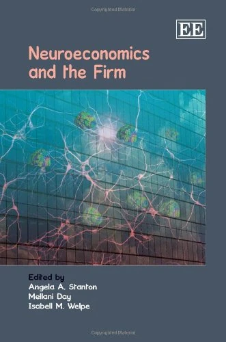 Neuroeconomics and the Firm - Edward Elgar Publishing