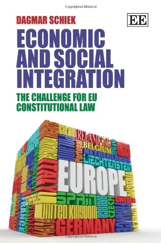 Economic and Social Integration: The Challenge for EU Constitutional Law