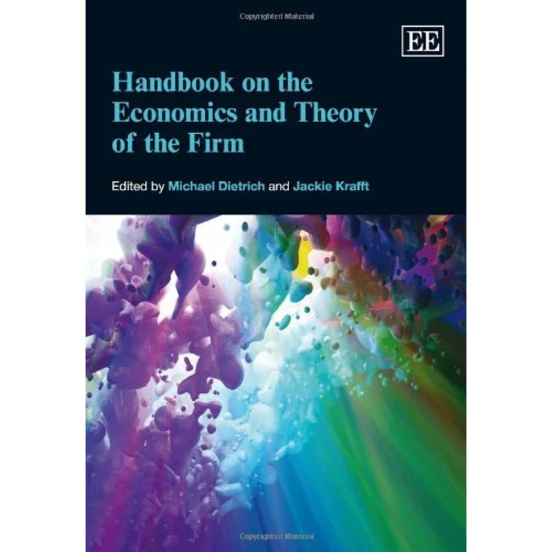 Handbook on the Economics and Theory of the Firm