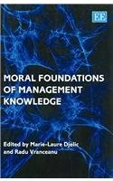 Moral Foundations of Management Knowledge