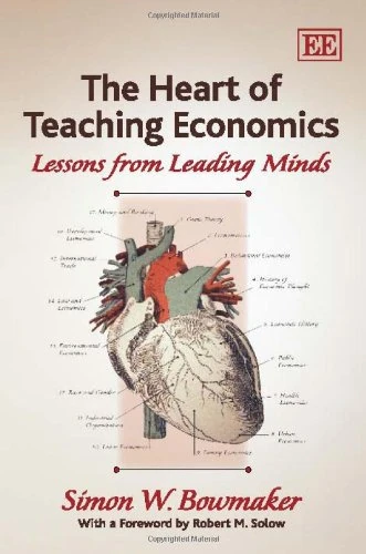 The Heart of Teaching Economics: Lessons from Leading Minds