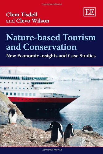 Nature-based Tourism and Conservation: New Economic Insights and Case Studies