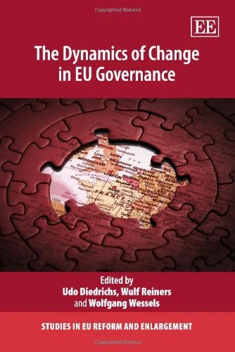 The Dynamics of Change in EU Governance (Studies in EU Reform and Enlargement series)