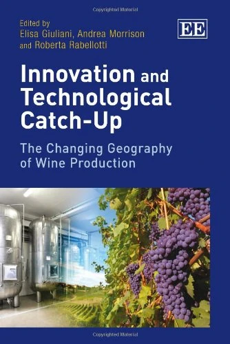 Innovation and Technological Catch-Up: The Changing Geography of Wine Production
