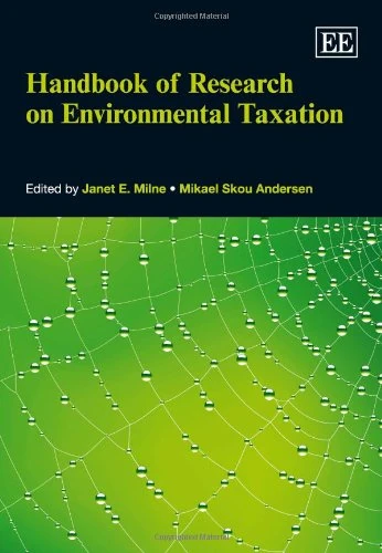 Handbook of Research on Environmental Taxation (Elgar Original Reference)