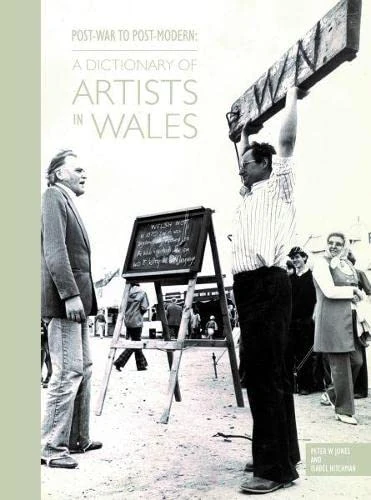 Post-War to Post Modern: A Dictionary of Artists in Wales - Image 1